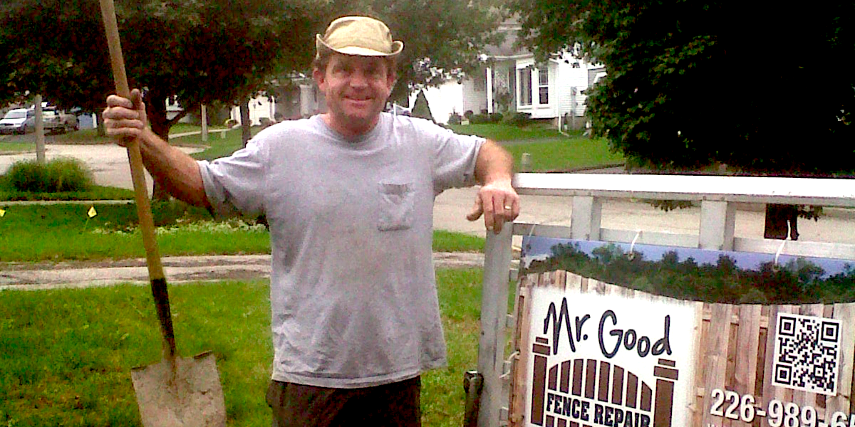 Steve Good, Mr. Good Fence Repair
